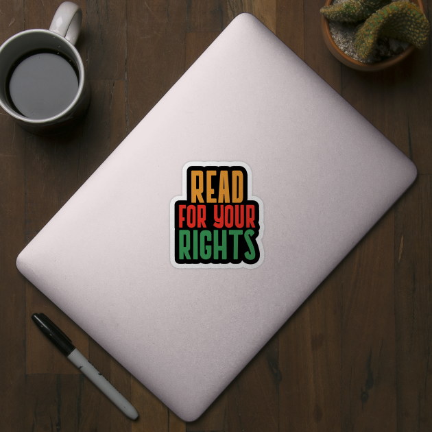 Read for Your Rights – Banned Books, Freedom to Read & Rebel Readers Design by Stylecombinator